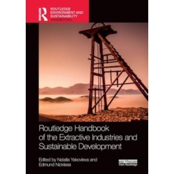 Routledge Handbook of the Extractive Industries and Sustainable Development