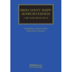 Merchant Ships' Seaworthiness: Law and Practice