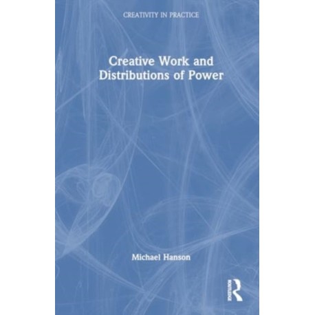 Creative Work and Distributions of Power