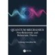 Quantum Mechanics: Non-Relativistic and Relativistic Theory