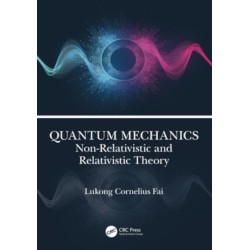Quantum Mechanics: Non-Relativistic and Relativistic Theory