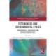 Fittingness and Environmental Ethics: Philosophical, Theological and Applied Perspectives