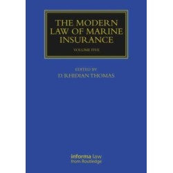 The Modern Law of Marine Insurance: Volume Five