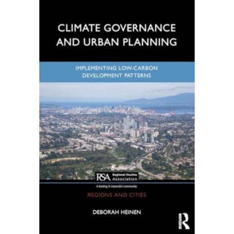 Climate Governance and Urban Planning: Implementing Low-Carbon Development Patterns