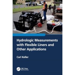 Hydrologic Measurements with Flexible Liners and Other Applications