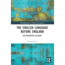 The English Language Before England: An Epigraphic Account