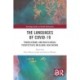 The Languages of COVID-19: Translational and Multilingual Perspectives on Global Healthcare