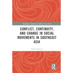 Conflict, Continuity, and Change in Social Movements in Southeast Asia