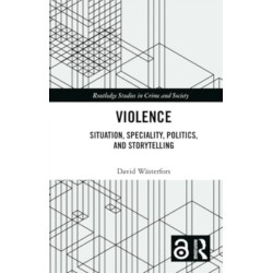 Violence: Situation, Speciality, Politics, and Storytelling