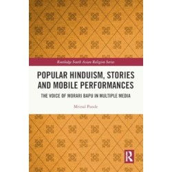 Popular Hinduism, Stories and Mobile Performances: The Voice of Morari Bapu in Multiple Media