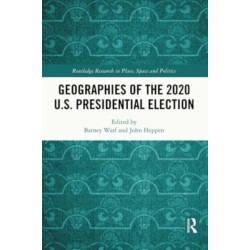 Geographies of the 2020 U.S. Presidential Election