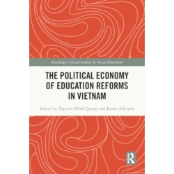 The Political Economy of Education Reforms in Vietnam