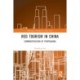 Red Tourism in China: Commodification of Propaganda