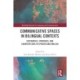 Communicative Spaces in Bilingual Contexts: Discourses, Synergies and Counterflows in Spanish and English