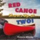 Red Canoe Shows Up at Two!