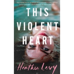This Violent Heart