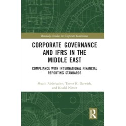 Corporate Governance and IFRS in the Middle East: Compliance with International Financial Reporting Standards