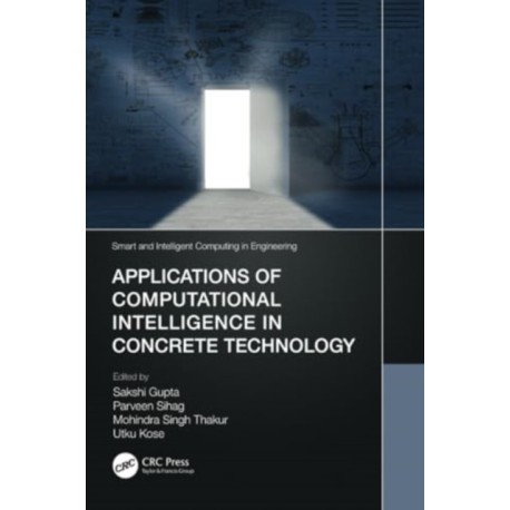 Applications of Computational Intelligence in Concrete Technology