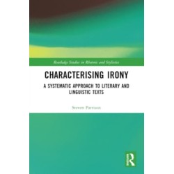 Characterising Irony: A Systematic Approach to Literary and Linguistic Texts