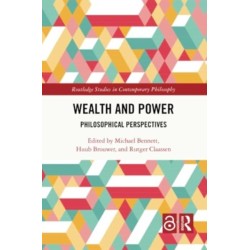 Wealth and Power: Philosophical Perspectives