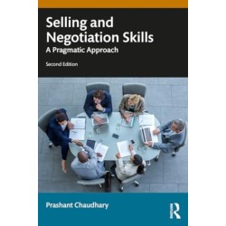 Selling and Negotiation Skills: A Pragmatic Approach