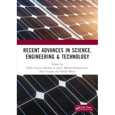 Recent Advances in Science, Engineering & Technology: International Conference on Recent Advances in Science, Engineering & Technology