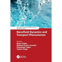 Nanofluid Dynamics and Transport Phenomenon