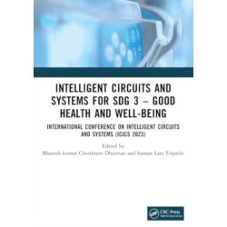 Intelligent Circuits and Systems for SDG 3 – Good Health and well-being: International Conference on Intelligent Circuits and Systems (ICICS 2023)