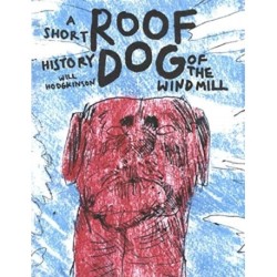 Roof Dog - A Short History of The Windmill - Will Hodgkinson