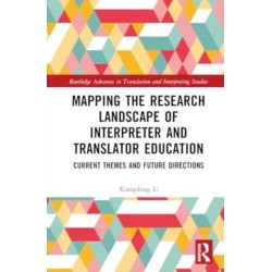 Mapping the Research Landscape of Interpreter and Translator Education: Current Themes and Future Directions