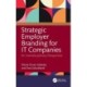 Strategic Employer Branding for IT Companies: An Interdisciplinary Perspective