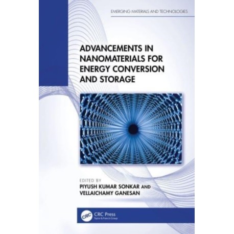 Advancements in Nanomaterials for Energy Conversion and Storage