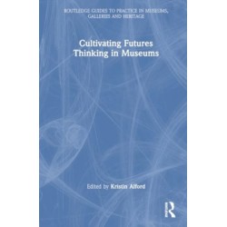 Cultivating Futures Thinking in Museums