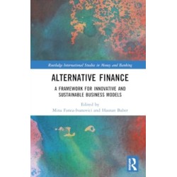 Alternative Finance: A Framework for Innovative and Sustainable Business Models