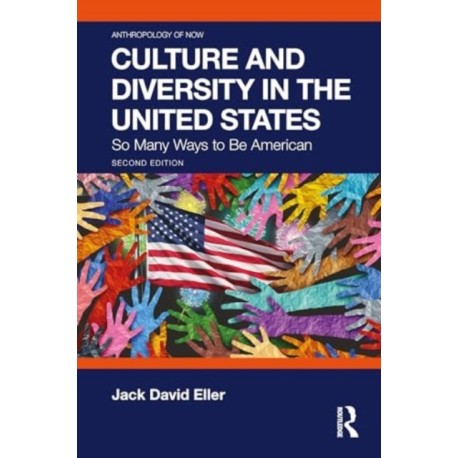 Culture and Diversity in the United States: So Many Ways to Be American
