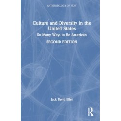 Culture and Diversity in the United States: So Many Ways to Be American