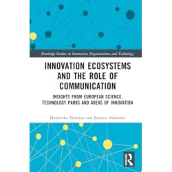 Innovation Ecosystems and the Role of Communication: Insights from European Science, Technology Parks and Areas of Innovation