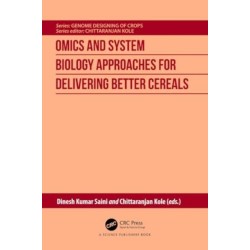 Omics and System Biology Approaches for Delivering Better Cereals