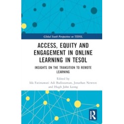 Access, Equity and Engagement in Online Learning in TESOL: Insights on the Transition to Remote Learning