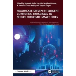 Healthcare-Driven Intelligent Computing Paradigms to Secure Futuristic Smart Cities