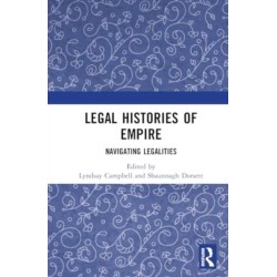 Legal Histories of Empire: Navigating Legalities