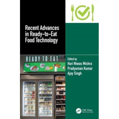 Recent Advances in Ready-to-Eat Food Technology