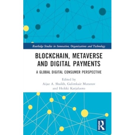 Blockchain, Metaverse, and Digital Payments: A Global Digital Consumer Perspective
