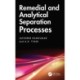 Remedial and Analytical Separation Processes