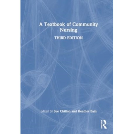 A Textbook of Community Nursing