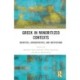 Greek in Minoritized Contexts: Identities, Authenticities, and Institutions