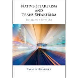 Native-Speakerism and Trans-Speakerism: Entering a New Era