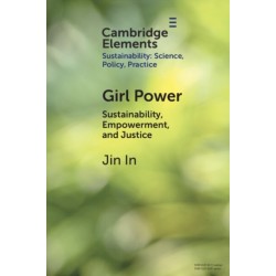 Girl Power: Sustainability, Empowerment, and Justice