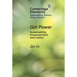 Girl Power: Sustainability, Empowerment, and Justice