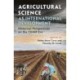 Agricultural Science as International Development: Historical Perspectives on the CGIAR Era